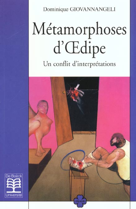 Métamorphoses d'Oedipe. Un conflit d'interprétations