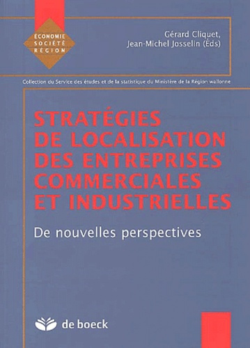 Stratégies de localisation des entreprises commerciales et industrielles. De nouvelles perspectives
