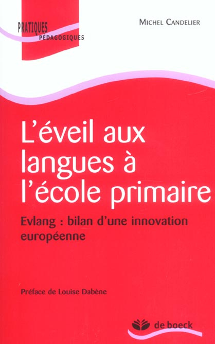 L'éveil aux langues à l'école primaire. Evlang : bilan d'une innovation européenne