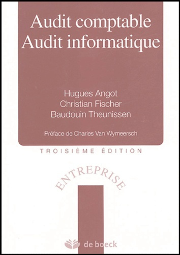 Audit comptable Audit informatique. 3e édition