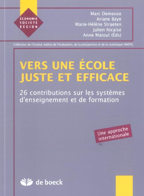 Vers une école juste et efficace. 26 contributions sur les systèmes d'enseignement et de formation