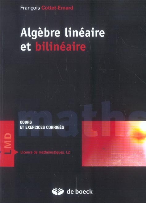 Algèbre linéaire et bilinéaire. Cours et exercices corrigés