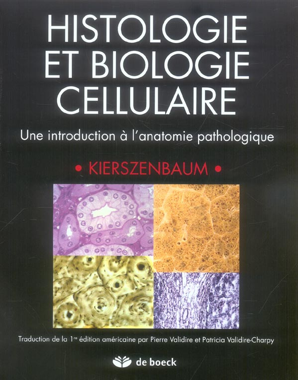 Histologie et biologie cellulaire. Une introduction à l'anatomie pathologique