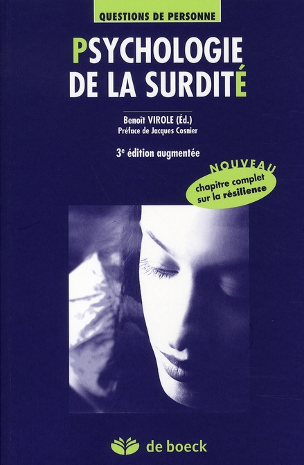 Psychologie de la surdité. 3e édition revue et augmentée
