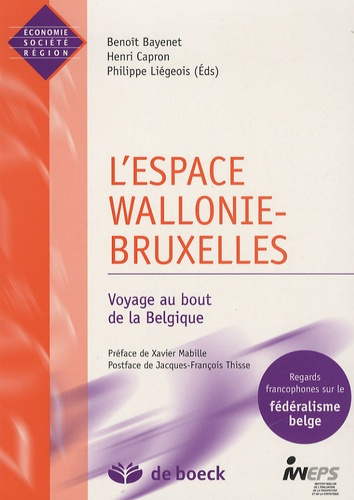 L'espace Wallonie-Bruxelles. Voyage au bout de la Belgique