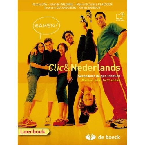 Clic & nederlands 3. Samen ! leerboek   cd audio- pk