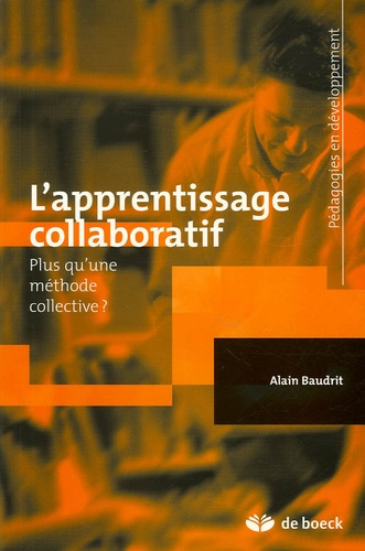 L'apprentissage collaboratif. Plus qu'une méthode collective ?