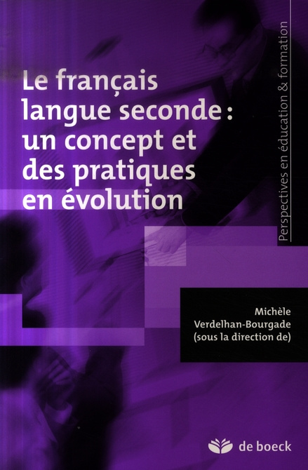 Le français langue seconde : un concept et des pratiques en évolution