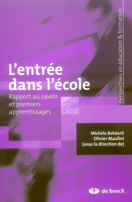 L'entrée dans l'école. Rapport au savoir et premiers apprentissages