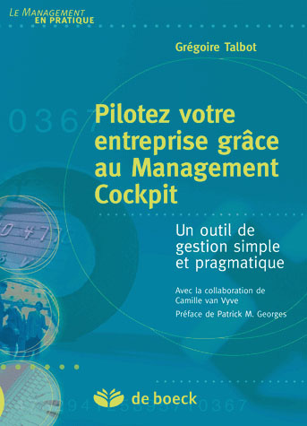 Pilotez votre entreprise grâce au Management Cockpit. Un outil de gestion simple et pragmatique