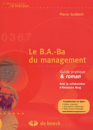 Le B.A.-Ba du management. Guide pratique & roman