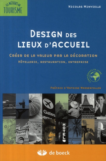 Design des lieux d'accueil. Créer de la valeur par la décoration-hôtellerie, restauration, entrepris