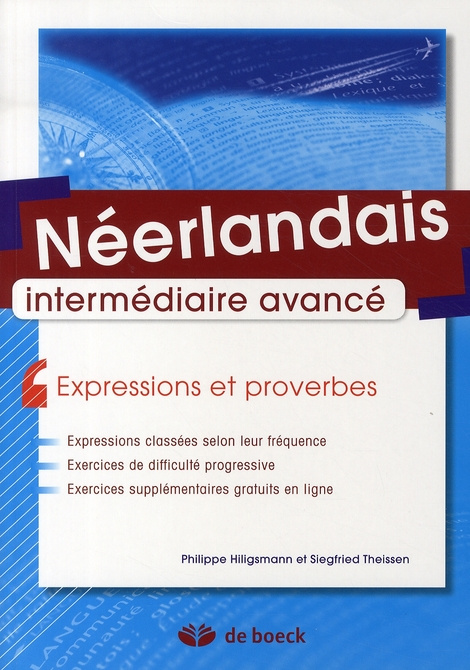 Néerlandais intermédiaire avancé. Expressions et proverbes