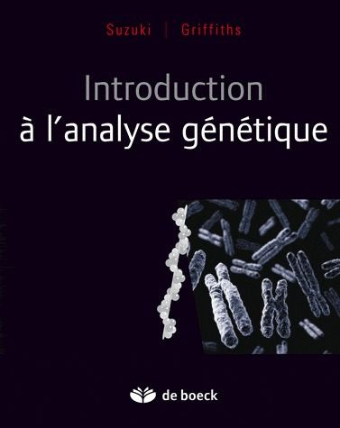 Introduction à l'analyse génétique. 5e édition
