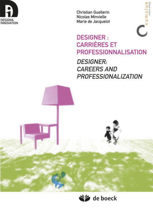 Designer : carrières et professionnalisation. Edition bilingue français-anglais