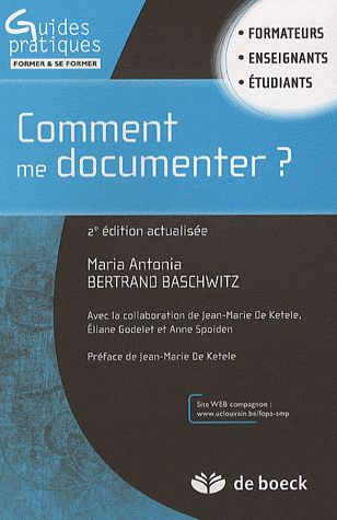 Comment me documenter ? Guide pratique pour les enseignants et formateurs. 2e édition