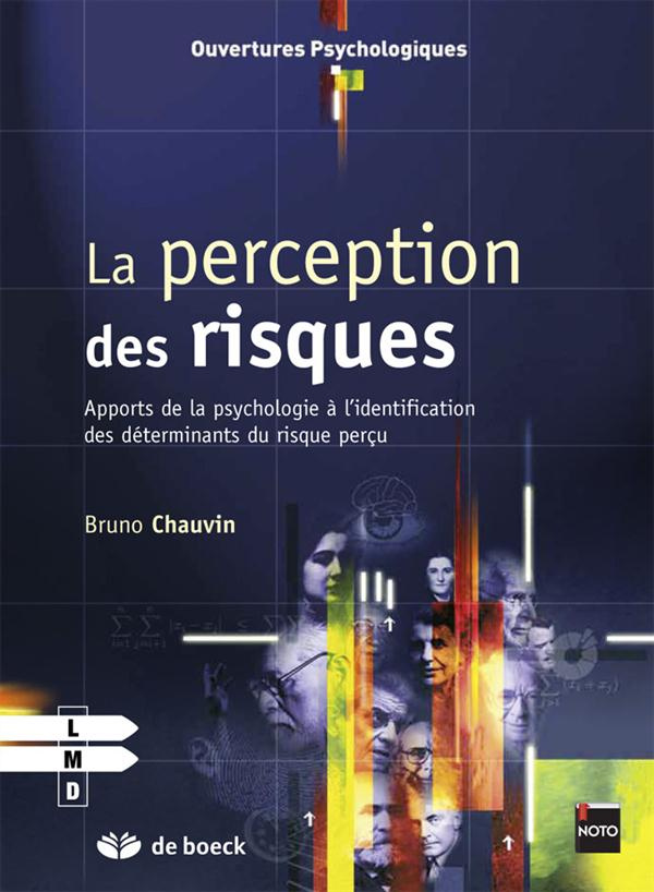 La perception du risque. Apport de la psychologie à l'identification des déterminants du risque perç