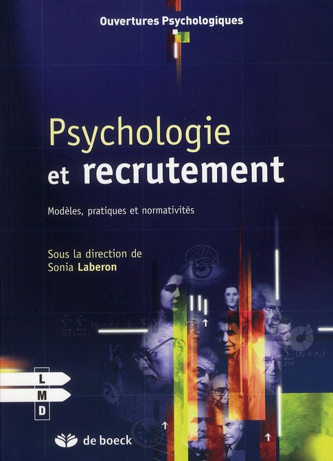 Psychologie et recrutement. Modèles, pratiques et normativités, Edition 2011
