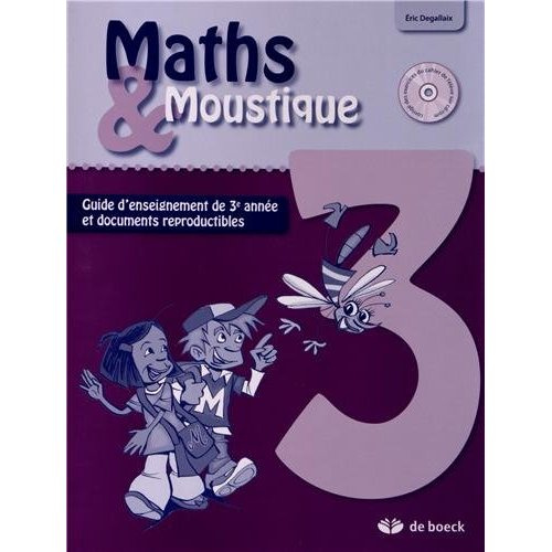 Maths et Moustique / Guide d'enseignement de 3e année et documents reproductibles