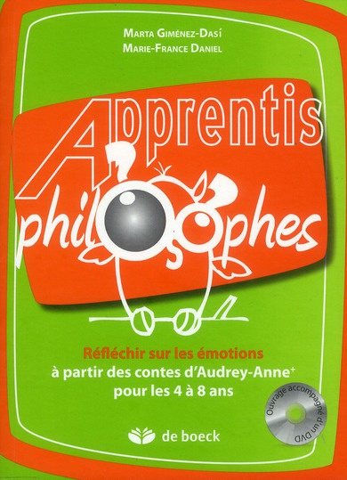 Réfléchir sur les émotions à partir de contes d'Audrey-Anne pour les 4-8 ans. Avec 1 DVD