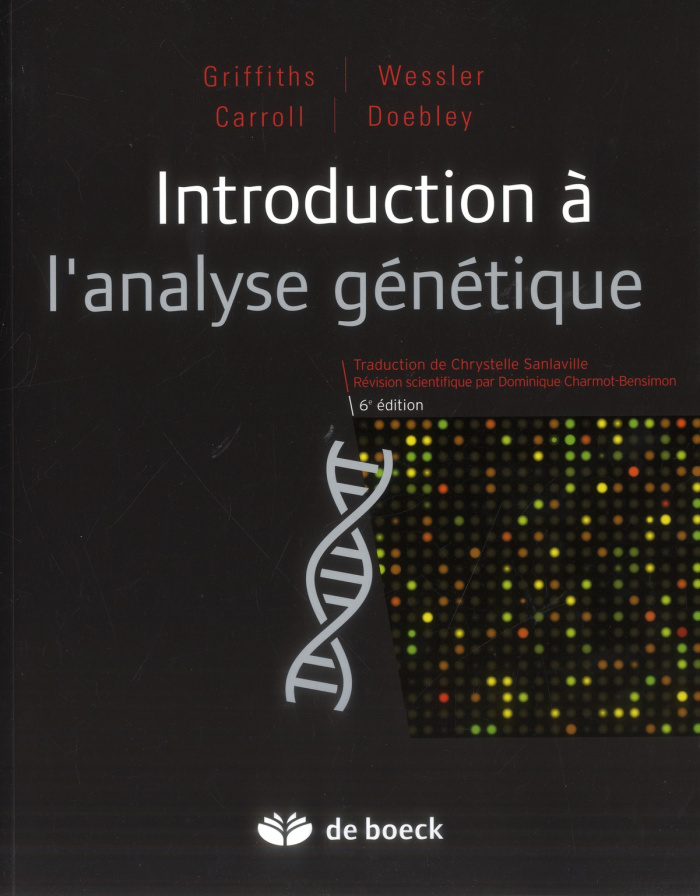 Introduction à l'analyse génétique. 6e édition