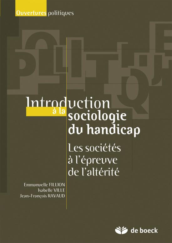Introduction à la sociologie du handicap. Histoire, politiques et expérience