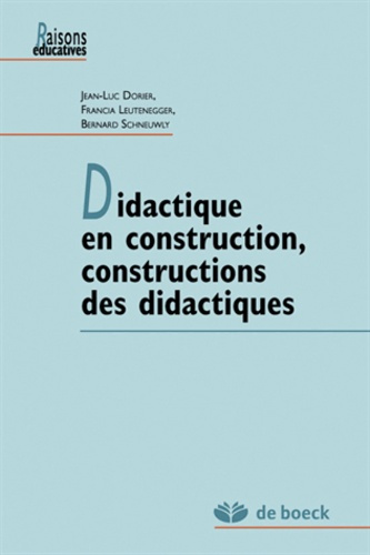 Didactique en construction, constructions des didactiques
