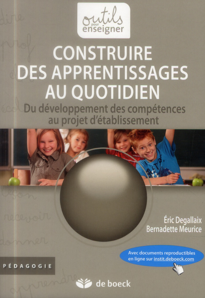 Construire des apprentissages au quotidien. Du développement des compétences au projet d'établisseme