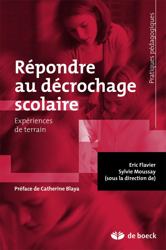 Répondre au décrochage scolaire. Expériences de terrain
