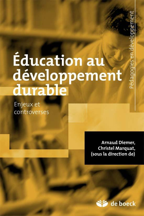 Education au développement durable . Enjeux et controverses