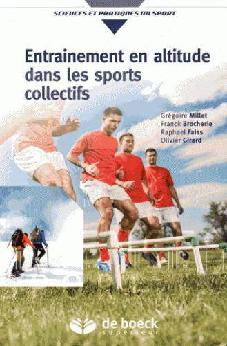 Entraînement en altitude dans les sports collectifs. Aptitude aérobie et répétition de sprints