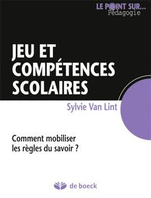Jeu et compétences scolaires. Comment enseigner les compétences à l'école ?