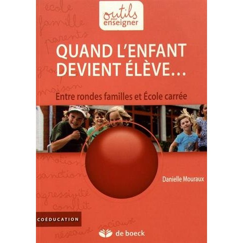 Quand l'enfant devient élève... Entre rondes familles et Ecole carrée