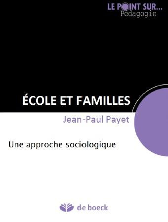 Ecole et familles. Une approche sociologique