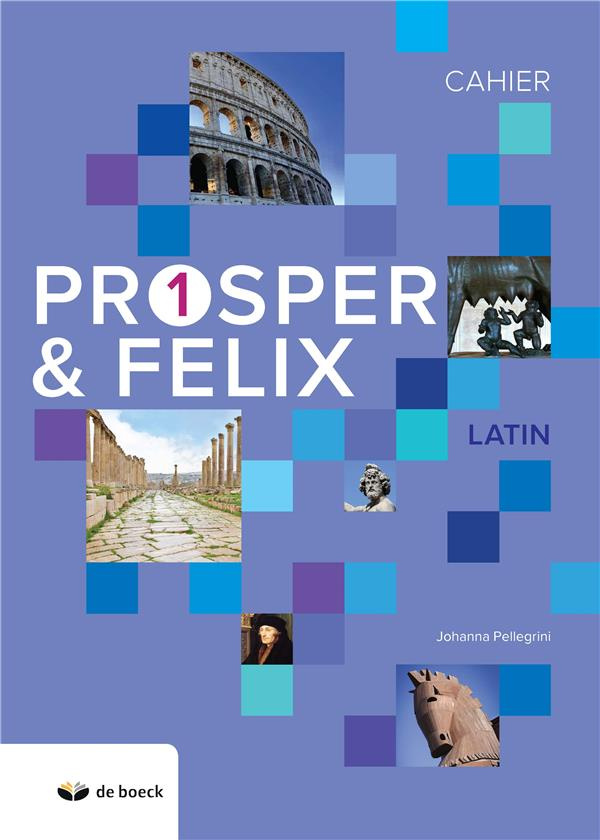 Latin Prosper & Felix 1. Cahier, Edition 2018
