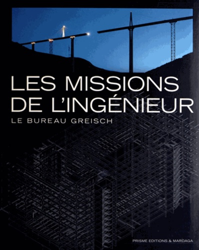 Les missions de l'ingénieur. Le bureau Greisch
