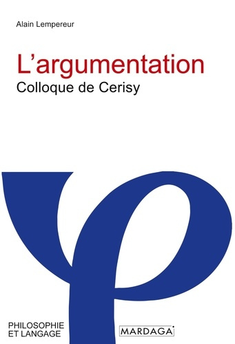 L'argumentation. Colloque de Cerisy