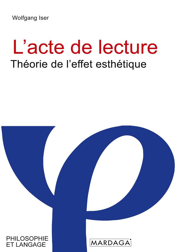 L'acte de lecture. Théorie de l'effet esthétique, 2e édition