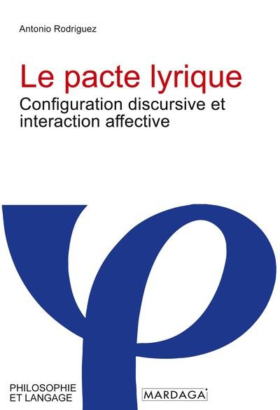 Le pacte lyrique. Configuration discursive et interaction affective
