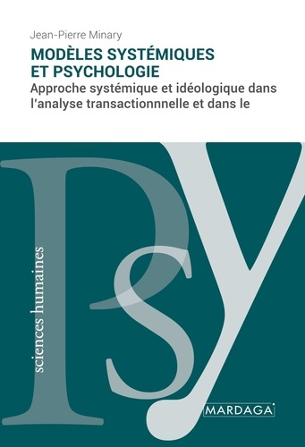 Modèles systémiques et psychologie. Approche systémique et idéologique dans l'Analyse Transactionnel