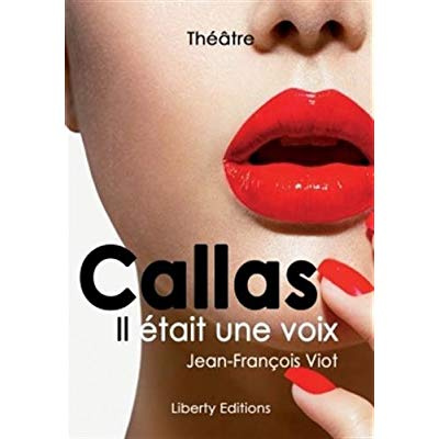 Callas, il était une voix