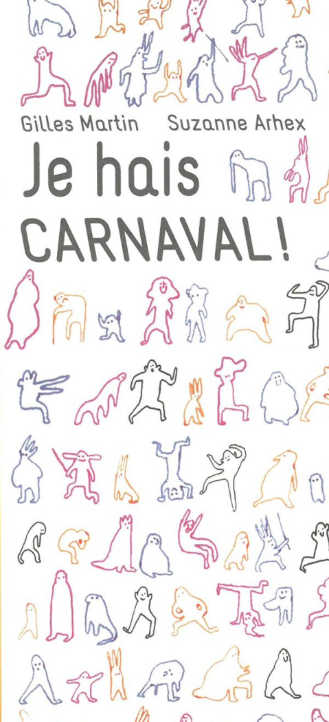 Je hais Carnaval !