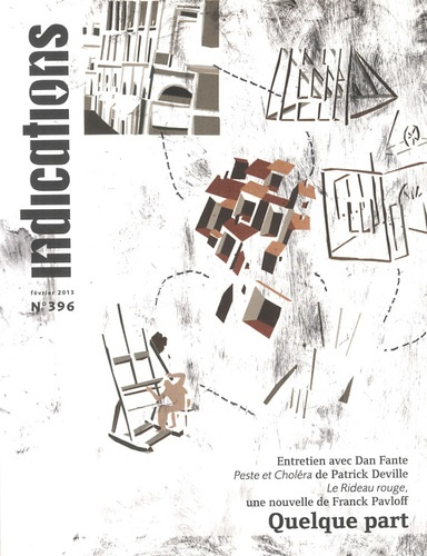 Indications N° 396, février 2013 : Quelque part