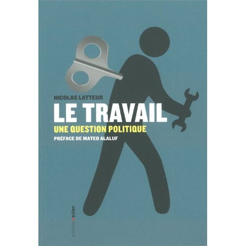 Le travail, une question politique