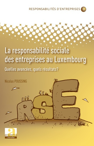 La responsabilité sociale des entreprises au Luxembourg. Quelles avancées, quels résultats ?