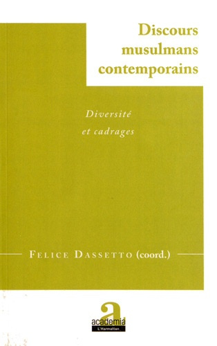 Discours musulmans contemporains. Diversité et cadrages