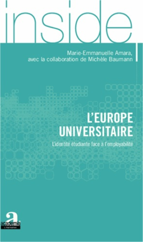 L'Europe universitaire. L'identité étudiante face à l'employabilité