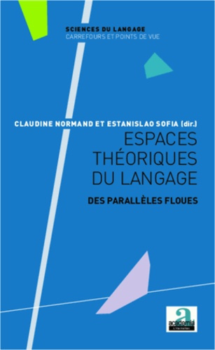 Espaces théoriques du langage. Des parallèles floues