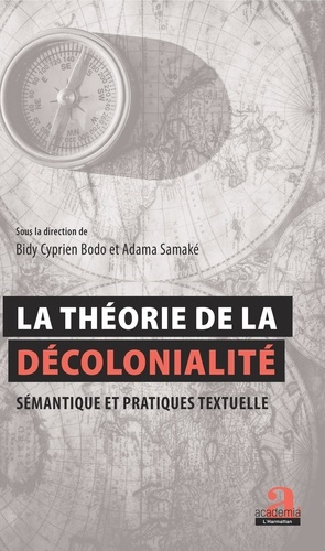 La théorie de la décolonialité. Sémantique et pratiques textuelles