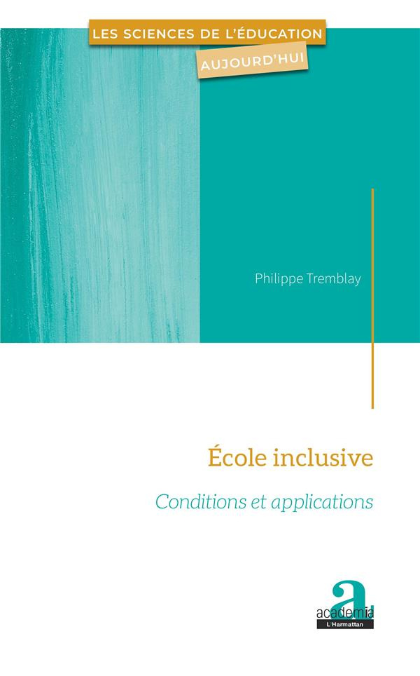 Ecole inclusive. Conditions et applications